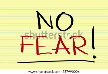 No Fear Concept