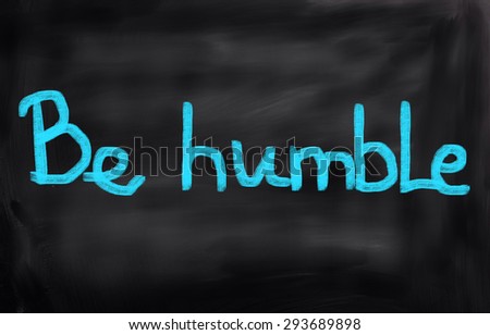Be Humble Concept