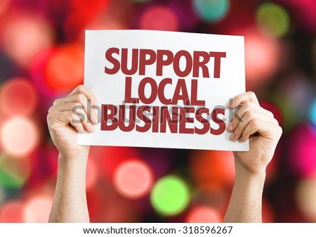 Support Local Business placard with bokeh background