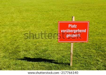 soccer Field cloused writen in german language