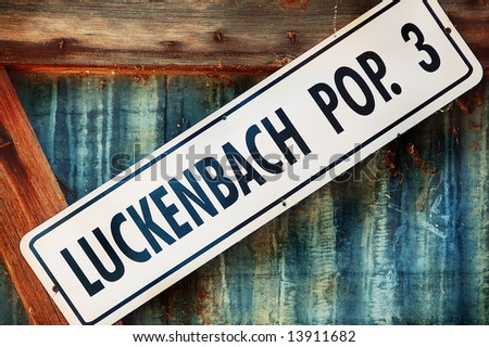 Luckenbach, Texas Population 3 Sign