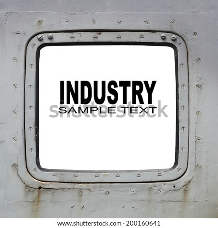 Aircraft window with space for your text. Industrial frame.