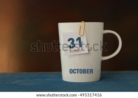 Calendar: 31 OCTOBER MONDAY
