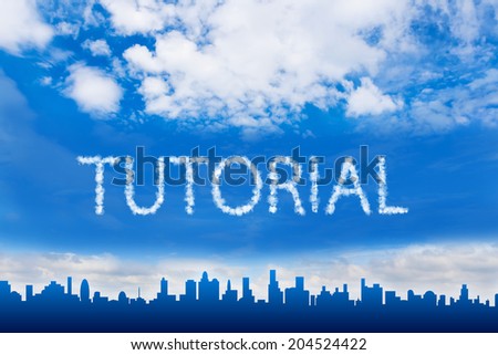 Tutorial text on cloud with blue sky