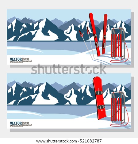 Winter sport objects. Red wooden sled, snowboard and and ski. Mountains in winter season. Vector banners.