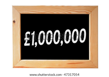 A wooden framed chalkboard with one million pounds written in white letters