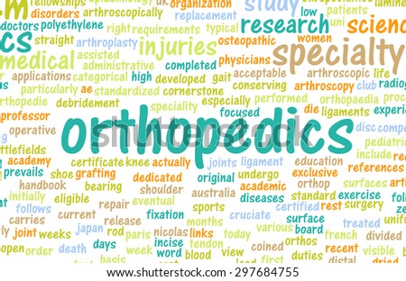 Orthopedics or Orthopaedics Medical Field Specialty As Art