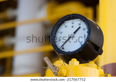 Pressure gauge for measuring pressure in the system, Oil and gas process used pressure gauge to monitor pressure condition inside the system