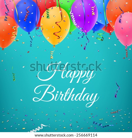 Celebration background with colorful confetti, ribbons and balloons.Happy birthday greeting card template. Vector Illustration