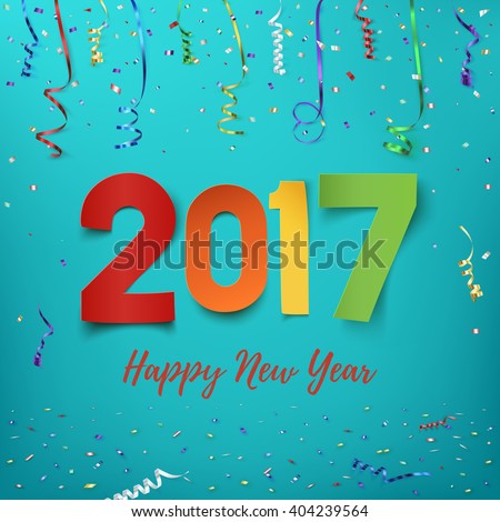 Happy New Year 2017. Year 2017 calendar template.  Happy New Year 2017 background. Colorful, hand drawn paper typeface on celebration background. Greeting card template. Vector illustration.
