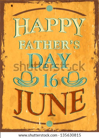 Vintage background of Happy Fathers Day with text 16th June on yellow.