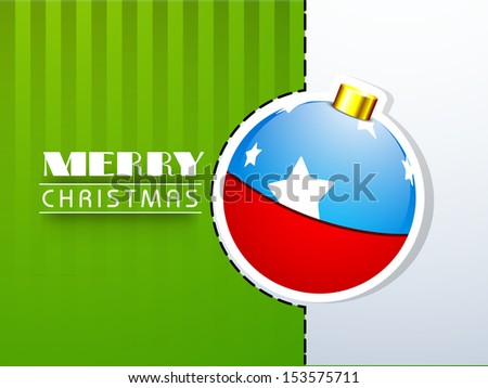 Merry Christmas celebration concept with beautiful paper sticky, tag or label with decorated Xmas ball.
