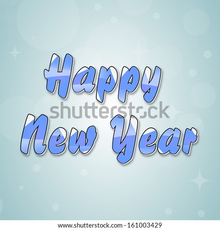 Happy New Year 2014 celebration poster, banner or flyer with glossy blue text.