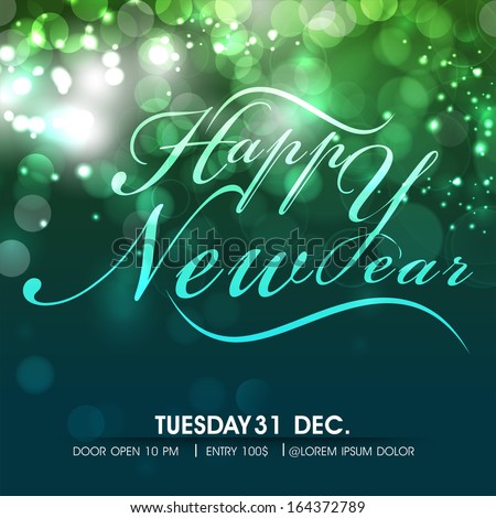 Stylish Text Happy New Year On Shiny Green Background, Can Be Use As Flyer, Banner, Poster Or Invitation.