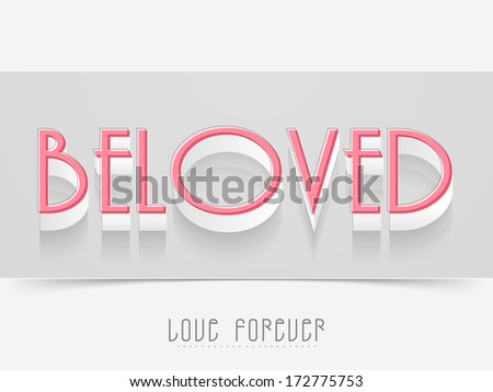 Happy Valentines Day concept with stylish text beloved in pink color on grey background.