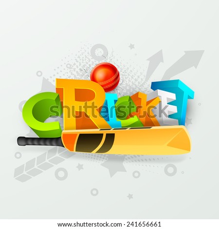 Colorful 3D text Cricket with bat and red ball on stylish grey background.