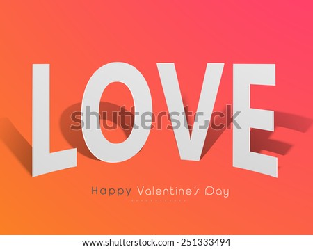 Glossy paper text Love for Happy Valentines Day celebration on colorful background.