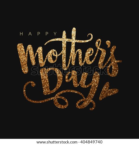 Beautiful golden glittering text Happy Mother's Day on black background.