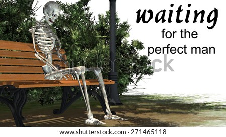 waiting for the perfect man - woman skeleton sitting on Park bench under a tree