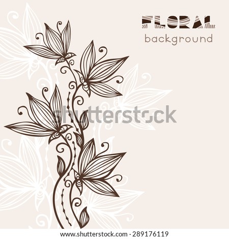 Vintage floral background with abstract flowers. Composition with hand drawn flowers, white silhouettes and vintage brown and powder colors. Template for card or invitation. Vector file is EPS8.