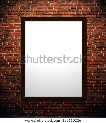 Blank space poster or art frame waiting to be filled on a brick wall