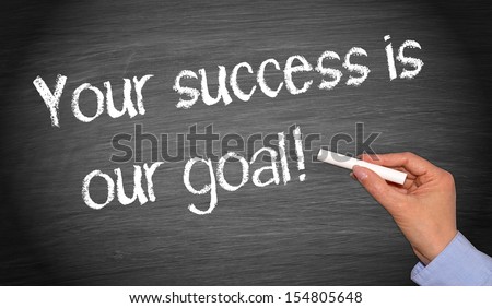 Your success is our goal !