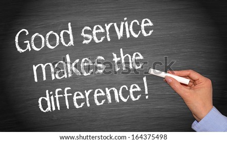 Good service makes the difference !
