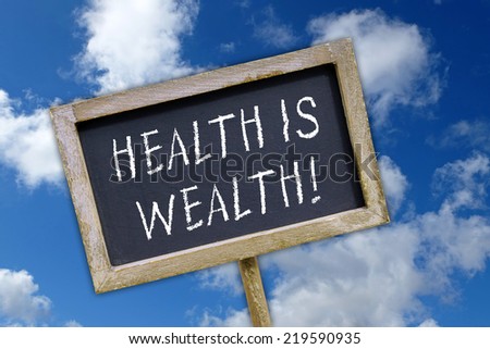 Health is Wealth !