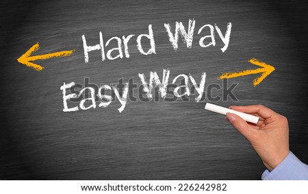 Hard Way and Easy Way