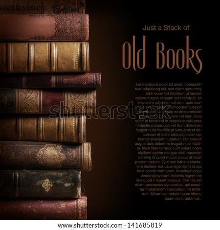 Stack Of Old Books, Copyspace For Your Text