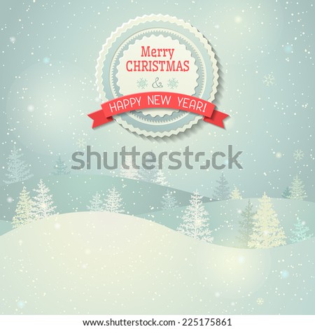 Christmas landscape. Light winter background. Vintage badge and ribbon. There is place for your text.