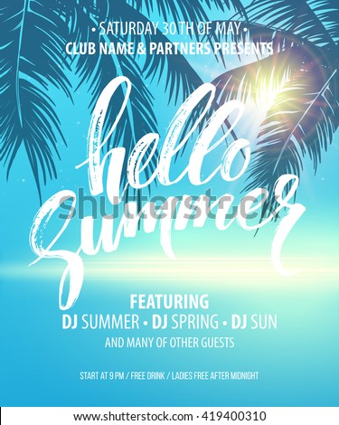 Vector summer party poster background. Hello Summer party. Hello Summer vector illustration. Say Hello to summer. Hand lettering summer typography poster. Handwritten summer lettering. Summer flyer.