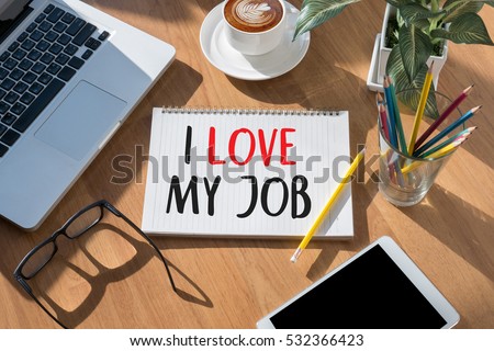 Good Job Assistant I LOVE MY JOB  , Businessman and Businesswoman