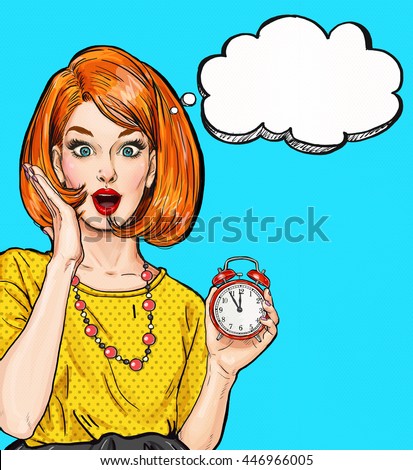 Surprised Pop Art girl with clock  with thought bubble. Party invitation. Birthday card. Hollywood, movie star. Comic woman. Sexy girl. Housewife, shopping, new year, deadline, sale, wow, too late, no