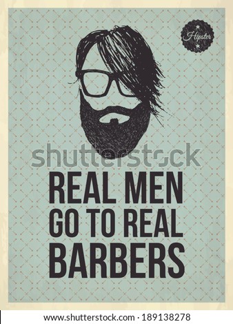 Real men go to real Barbers - Hipster quote and face look hand drawn illustration on the vintage background with repeating geometric tiles of rhombuses - EPS10