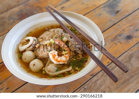 Noodle dishes are delicious with meatballs beef pork fish and shrimp are Thailand.