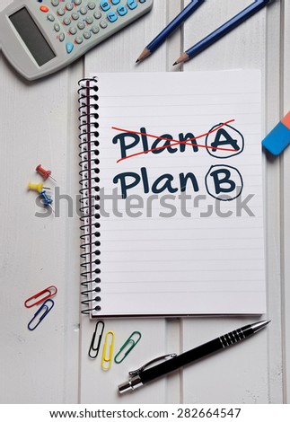 Plan A Plan B word on notebook page