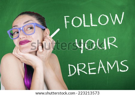 Follow Your Dreams Quote Motivational Cheerful Woman Writing on Chalkboard