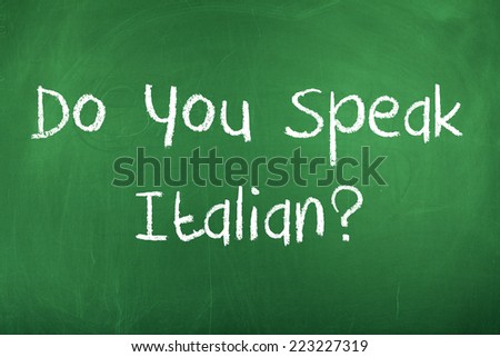 Do You Speak Italian / Speaking Learning Italian Language Concept
