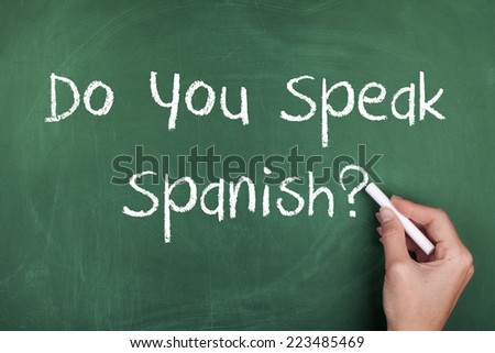Do You Speak Spanish / Speaking Learning Spanish Concept Chalkboard