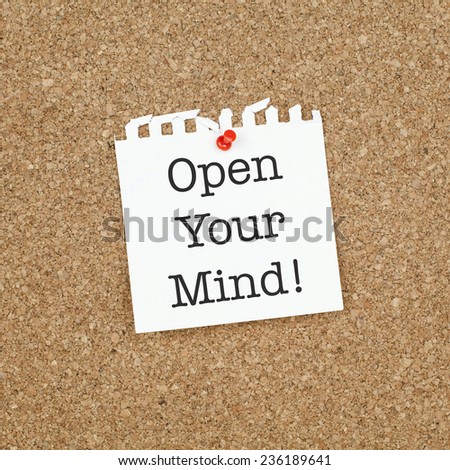 Open Your Mind / Inspirational Motivational Quote Phrase Note