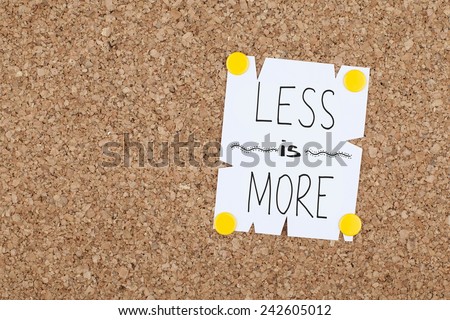 Less is More Phrase