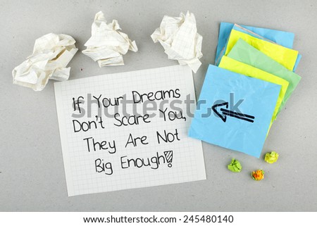 If Your Dreams Don\'t Scare You, They Are Not Big Enough