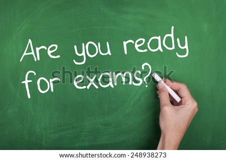 Are You Ready For Exams / Preparation