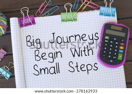 Motivational Business Quote Phrase Note Background / Big Journeys Begin With Small Steps