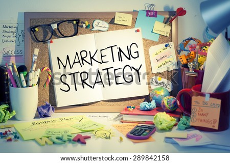 Marketing Strategy / Business concept in office interior