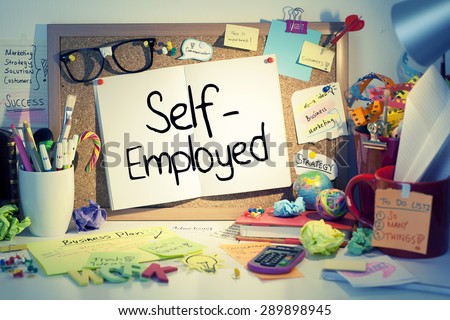 Self Employment Concept / Self-employed note on bulletin board in office