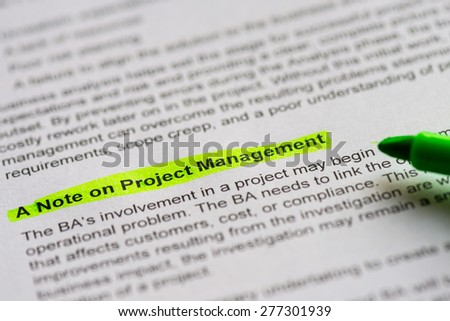 February 13, 2015: Dhaka, Bangladesh (Illustrative Editorial) - a note on project managemetn sentence highlighted by green marker