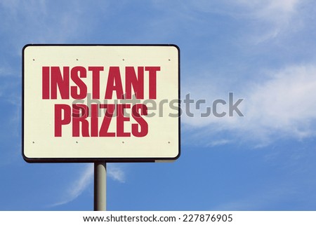 Instant Prizes Sign