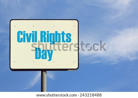 Civil Rights Day Sign
